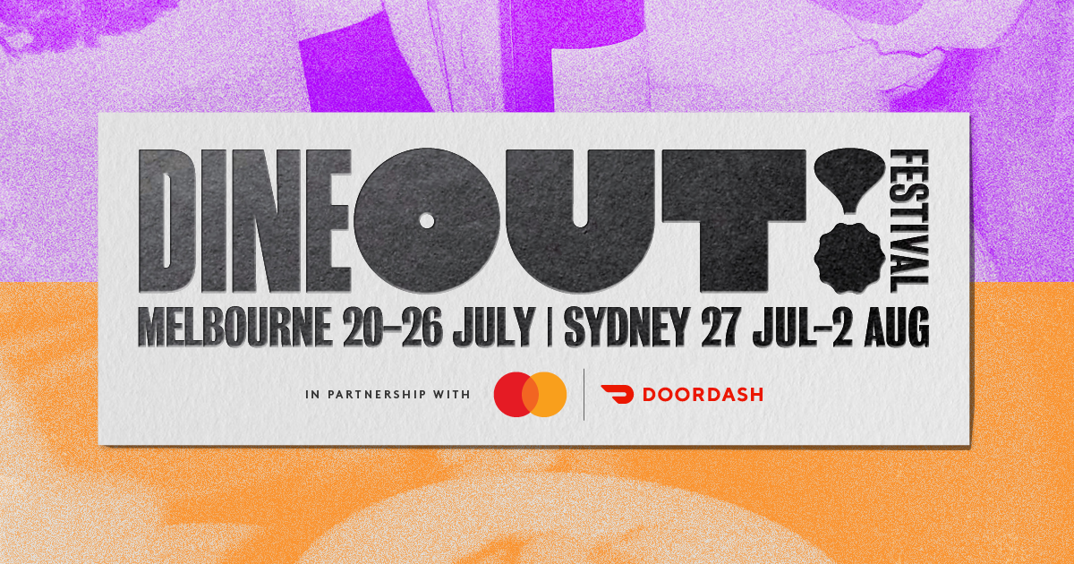 Broadsheet Dine Out 2026 – Melbourne & Sydney Food Festival